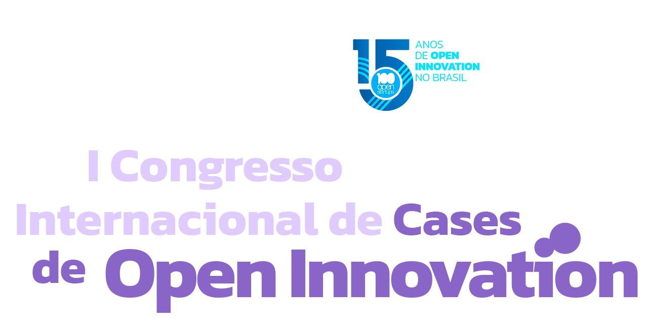 100 Open Startups - 1° Congresso Internacional de Cases de Open Innovation