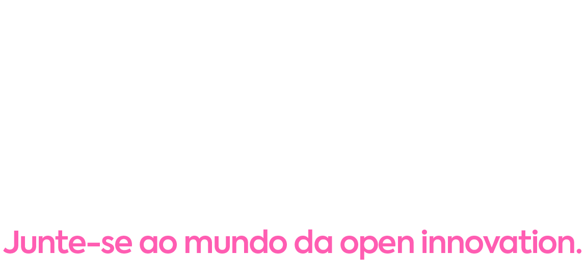 Ninguém nunca construiu algo incrível sozinho - Junte-se ao mundo da Open Innovation